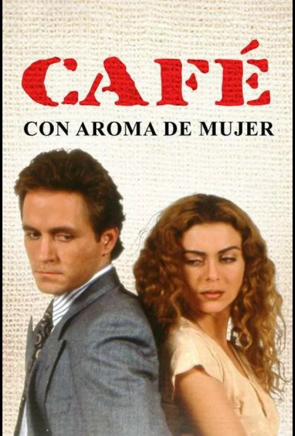 Смотреть Сериал Кофе с ароматом женщины(1993) бесплатно