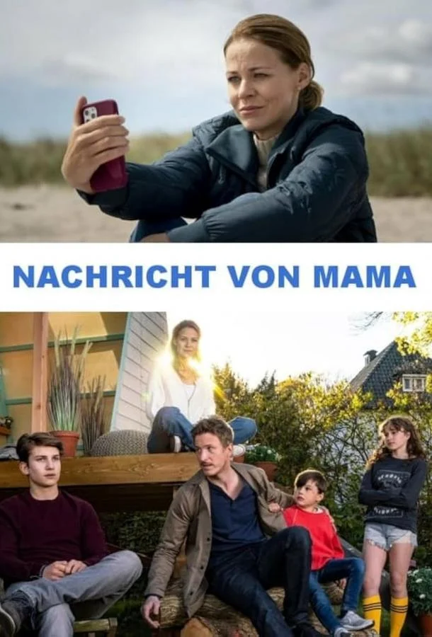 Смотреть Сериал Сообщение от мамы(2022) бесплатно