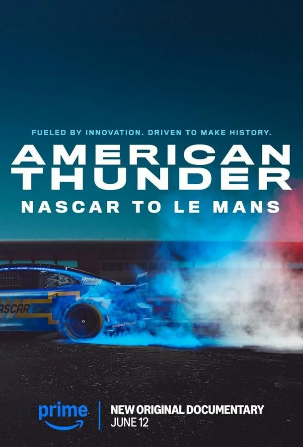 Смотреть Фильм Американский гром: NASCAR в Ле-Мане(2025) бесплатно